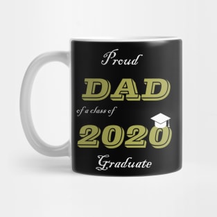 Proud Dad of a Class of 2020 Graduate Mug